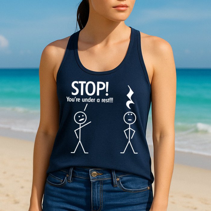 Stop You're Under A Rest Funny Womens Tank Top