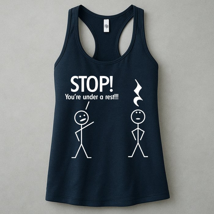 Stop You're Under A Rest Funny Womens Tank Top