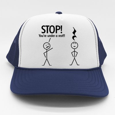 Stop You're Under A Rest Funny Trucker Hat