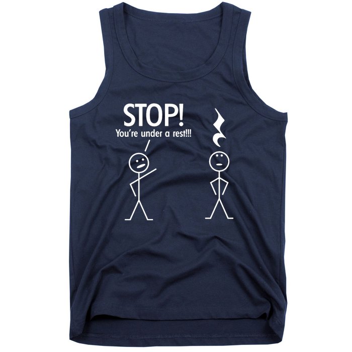 Stop You're Under A Rest Funny Tank Top