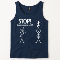 Stop You're Under A Rest Funny Tank Top