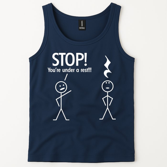 Stop You're Under A Rest Funny Tank Top