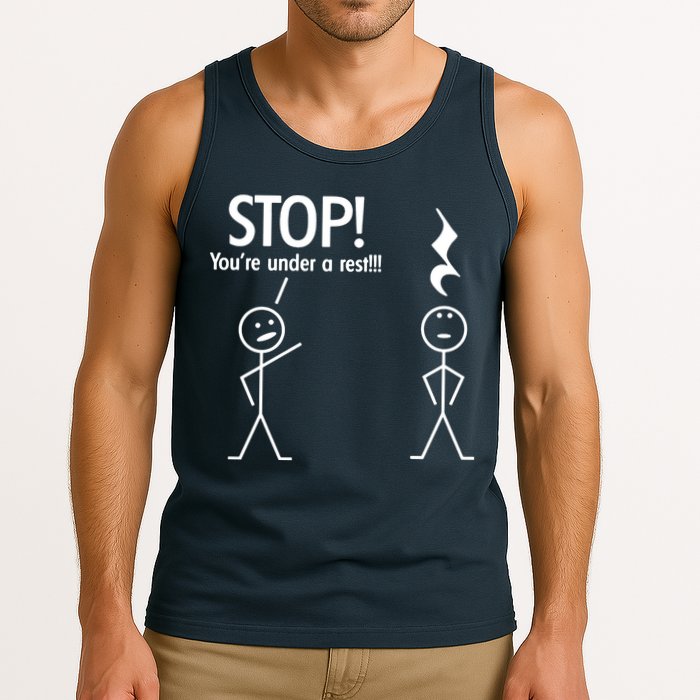 Stop You're Under A Rest Funny Tank Top