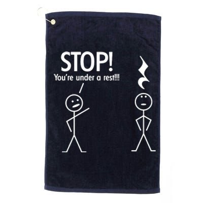 Stop You're Under A Rest Funny Platinum Collection Golf Towel