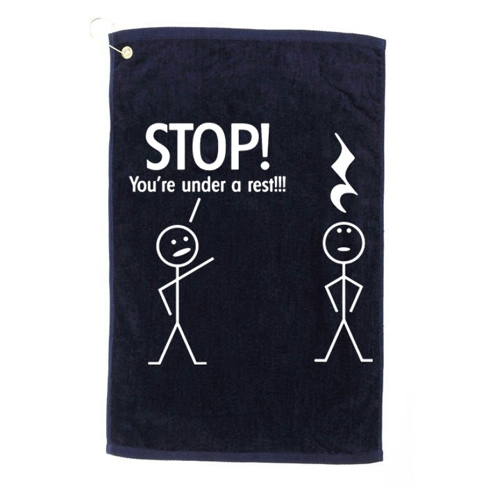 Stop You're Under A Rest Funny Platinum Collection Golf Towel