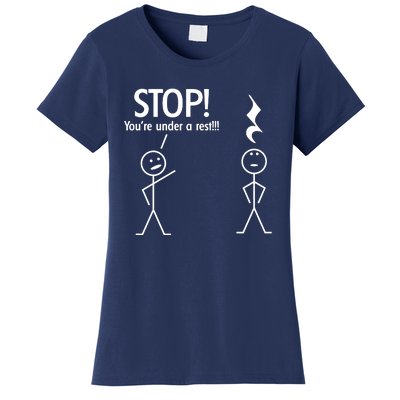 Stop You're Under A Rest Funny Women's T-Shirt