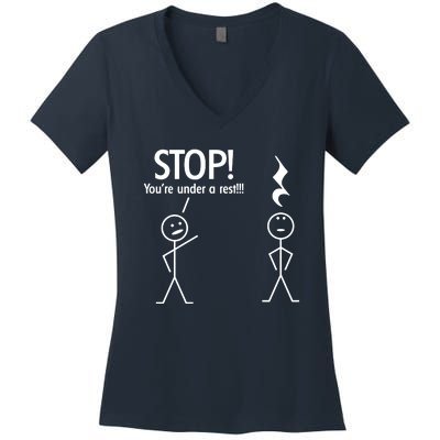 Stop You're Under A Rest Funny Women's V-Neck T-Shirt