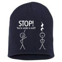 Stop You're Under A Rest Funny Short Acrylic Beanie