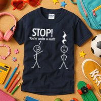 Stop You're Under A Rest Funny Kids T-Shirt