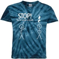 Stop You're Under A Rest Funny Kids Tie-Dye T-Shirt