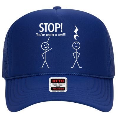 Stop You're Under A Rest Funny High Crown Mesh Back Trucker Hat