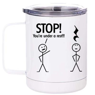 Stop You're Under A Rest Funny 12 oz Stainless Steel Tumbler Cup