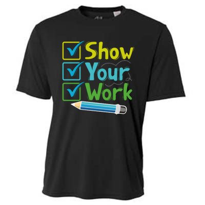 Show Your Work Testing Teacher Cooling Performance Crew T-Shirt