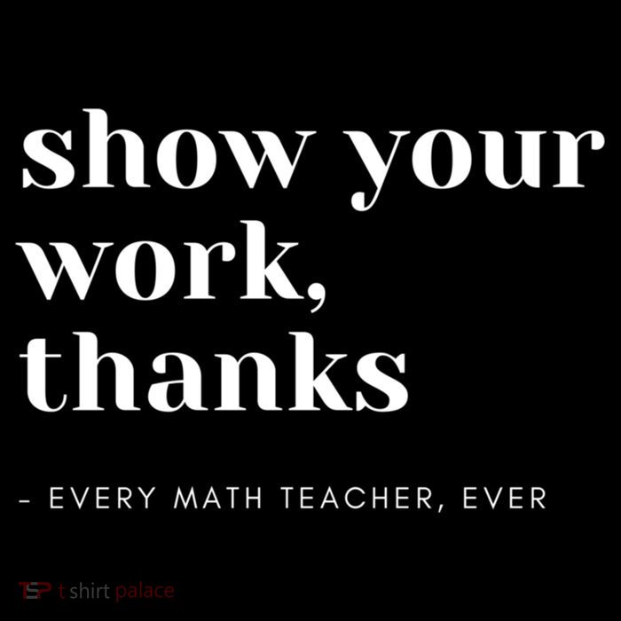 Show Your Work Thanks Math Teacher Gift Flatbill Hat