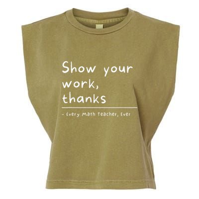Show Your Work Thanks Math Teacher Garment-Dyed Women's Muscle Tee