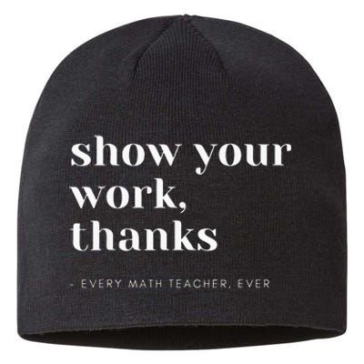 Show Your Work Thanks Math Teacher Sustainable Beanie