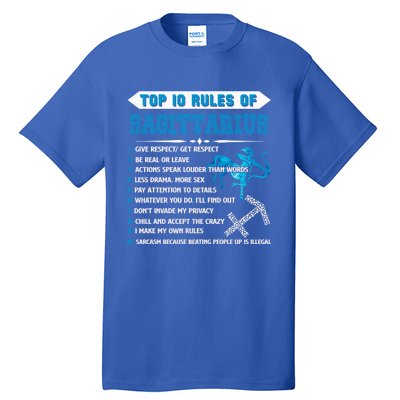 Sagittarius Zodiac Birthday Top 10 Rules Of Sagittarius Great Gift Tall T-Shirt