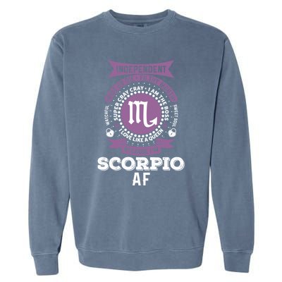 Scorpio Zodiac Designs: Scorpio Af Gift Garment-Dyed Sweatshirt