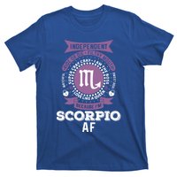 Scorpio Zodiac Designs: Scorpio Af Gift T-Shirt