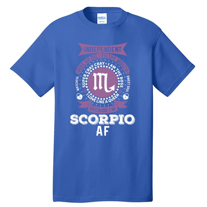 Scorpio Zodiac Designs: Scorpio Af Gift Tall T-Shirt