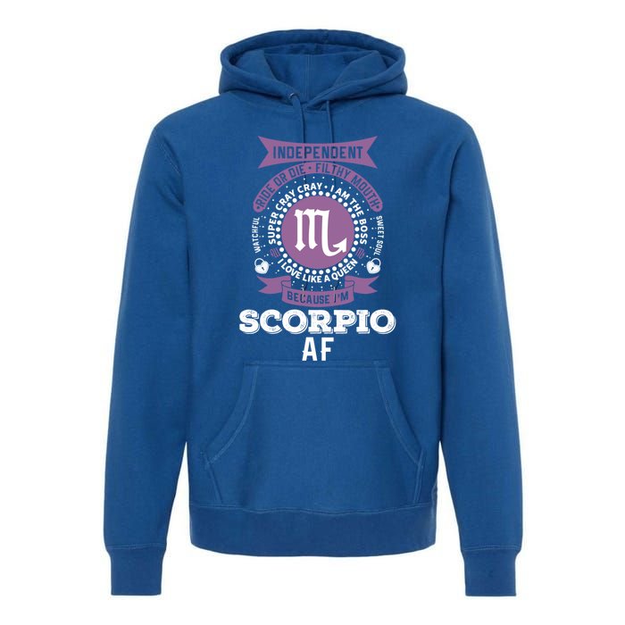 Scorpio Zodiac Designs: Scorpio Af Gift Premium Hoodie