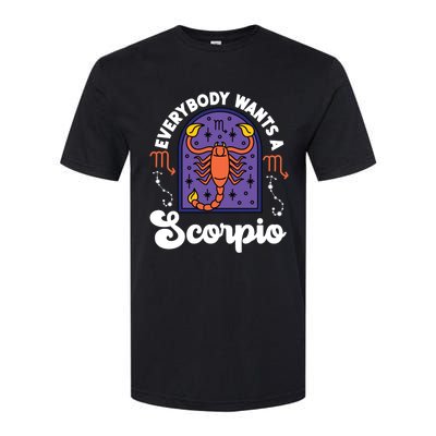 Scorpio Zodiac: Everybody Wants A Scorpio Gift Softstyle® CVC T-Shirt