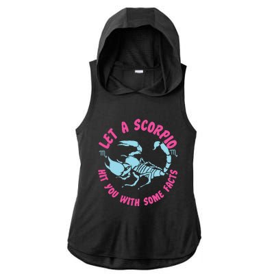 Scorpio Zodiac: Let A Scorpio Hit You With Some Facts Gift Ladies PosiCharge Tri-Blend Wicking Draft Hoodie Tank