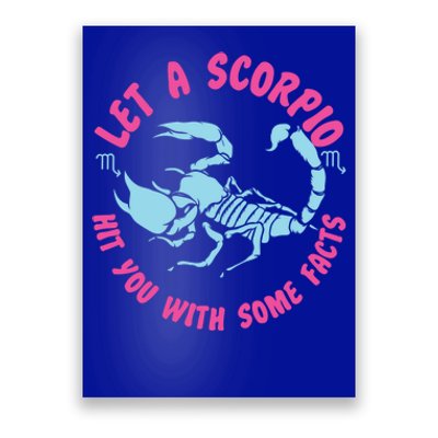 Scorpio Zodiac: Let A Scorpio Hit You With Some Facts Gift Poster