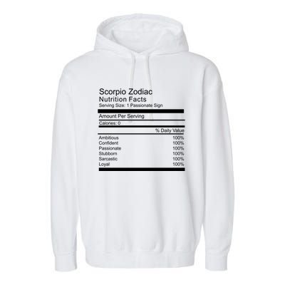 Scorpio Zodiac Nutrition Facts Scorpio Birthday Cool Gift Garment-Dyed Fleece Hoodie