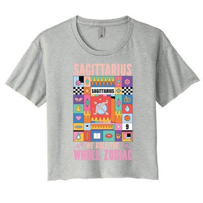 Sagittarius Zodiac: Sagittarius We Rule The Whole Zodiac Gift Women's Crop Top Tee