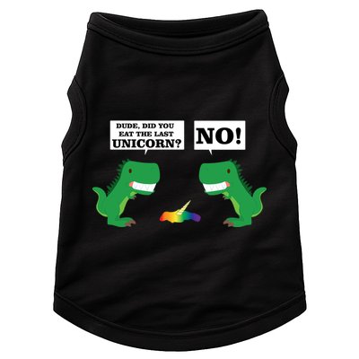 T-Rex Did You Eat The Last Unicorn Doggie Tank