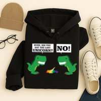 T-Rex Did You Eat The Last Unicorn Hoodie