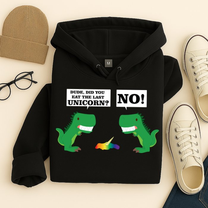 T-Rex Did You Eat The Last Unicorn Hoodie
