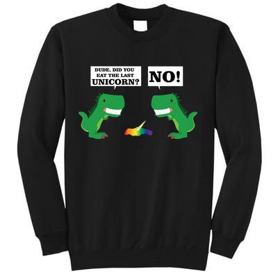 T-Rex Did You Eat The Last Unicorn Sweatshirt