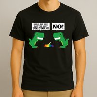 T-Rex Did You Eat The Last Unicorn T-Shirt