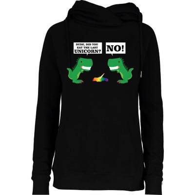 T-Rex Did You Eat The Last Unicorn Womens Funnel Neck Pullover Hood