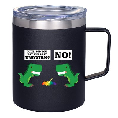 T-Rex Did You Eat The Last Unicorn 12oz Stainless Steel Coffee Mug