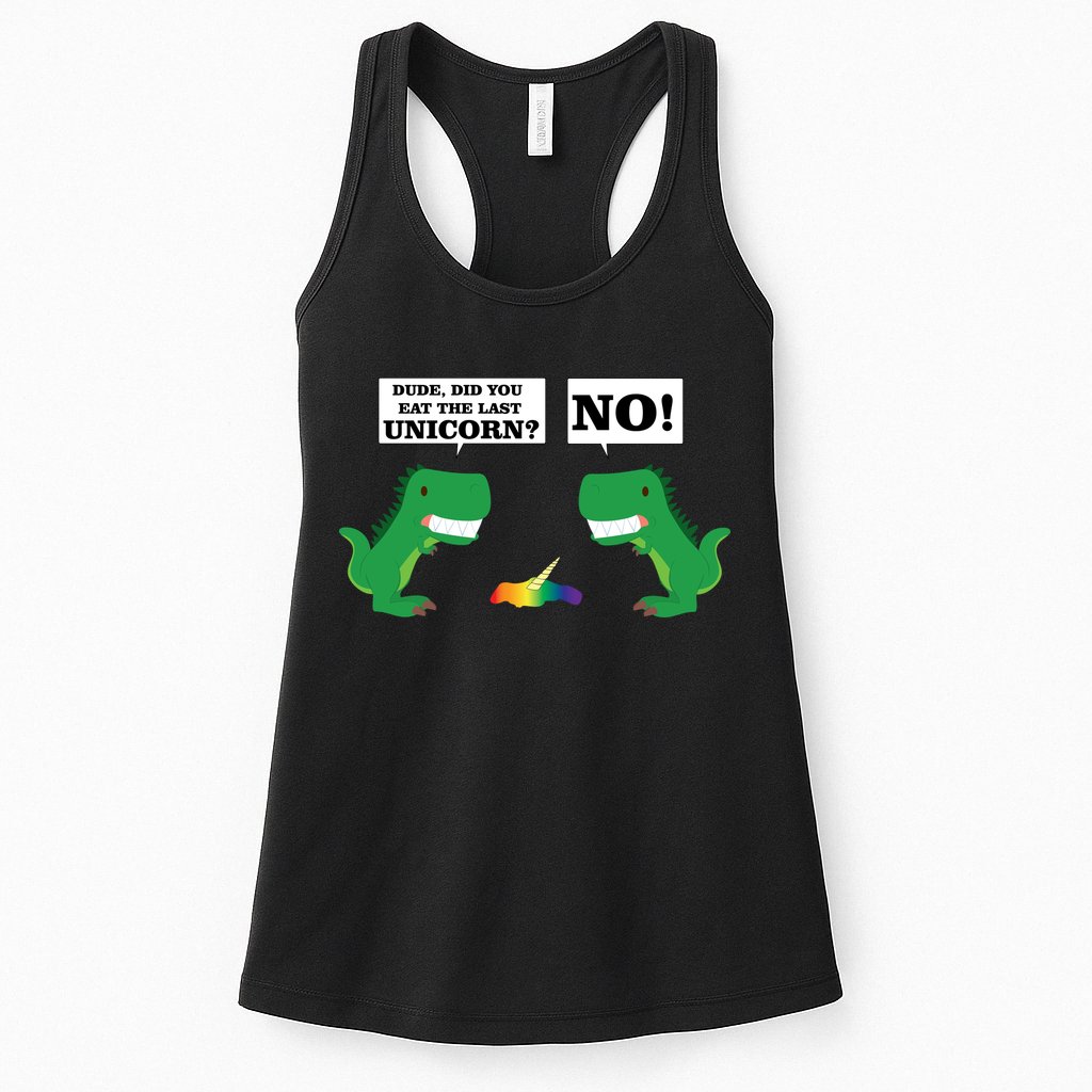 T-Rex Did You Eat The Last Unicorn Womens Tank Top