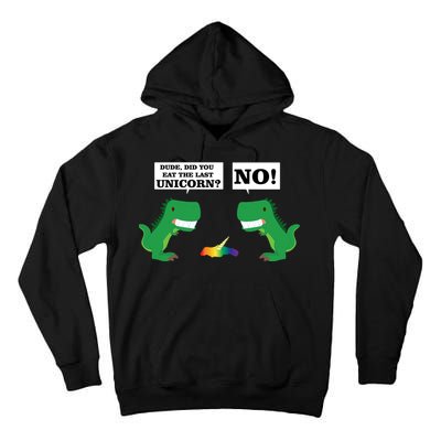 T-Rex Did You Eat The Last Unicorn Tall Hoodie