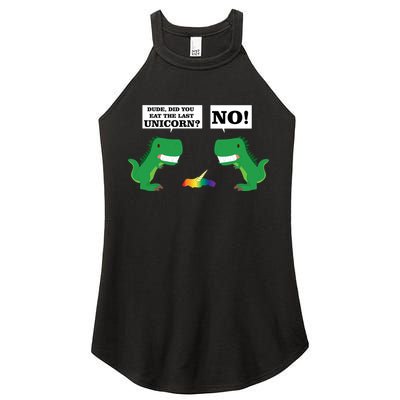 T-Rex Did You Eat The Last Unicorn Women's Perfect Tri Rocker Tank