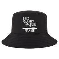 T-Rex Hates Being Naked Cool Comfort Performance Bucket Hat