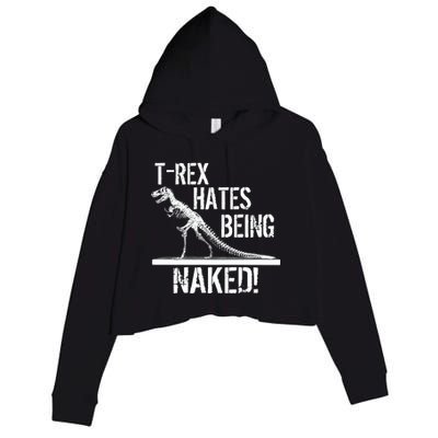 T-Rex Hates Being Naked Crop Fleece Hoodie