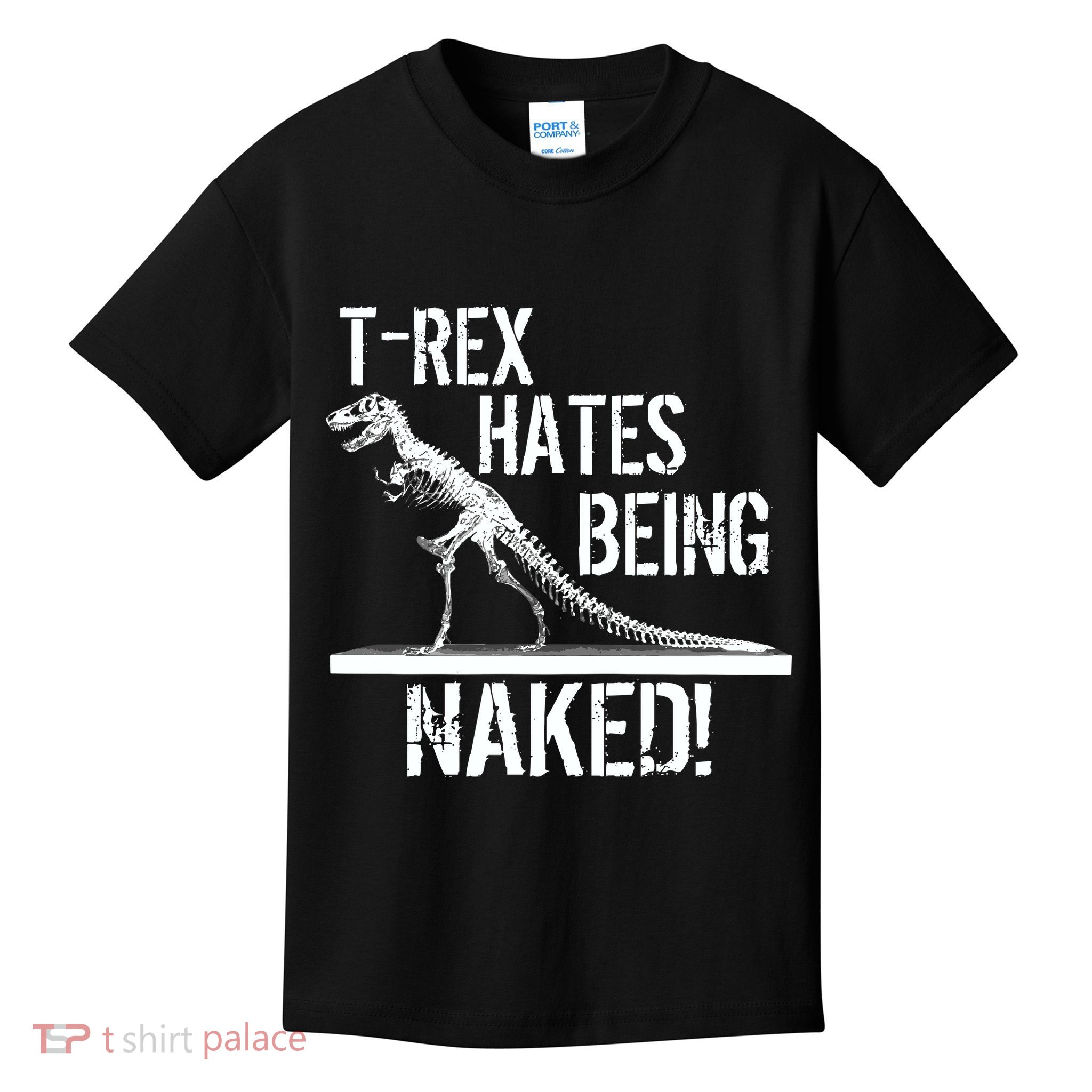 T-Rex Hates Being Naked Kids T-Shirt
