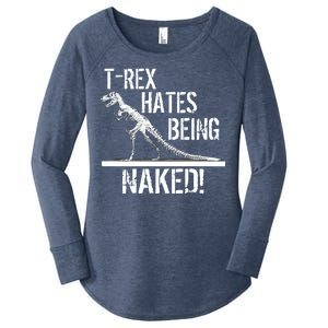 T-Rex Hates Being Naked Women's Perfect Tri Tunic Long Sleeve Shirt