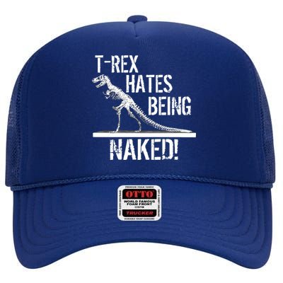 T-Rex Hates Being Naked High Crown Mesh Back Trucker Hat