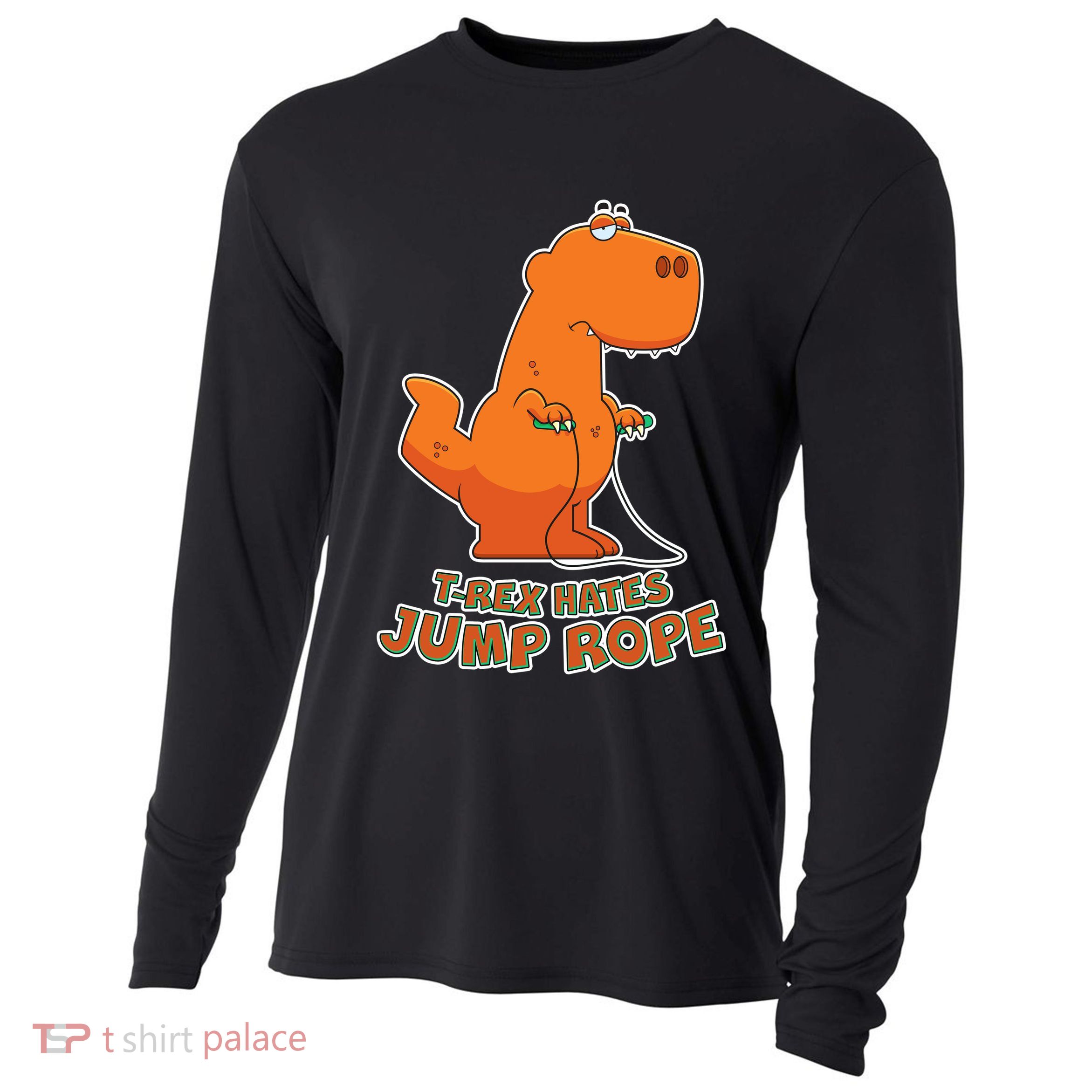T-Rex Hates Jump Rope Cooling Performance Long Sleeve Crew