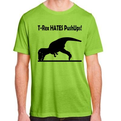 T-Rex Hates Push-Ups Adult ChromaSoft Performance T-Shirt