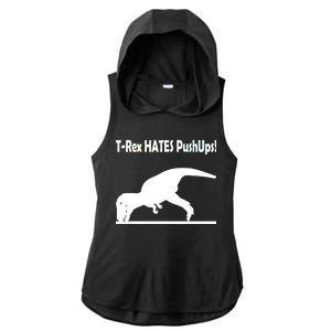 T-Rex Hates Push-Ups Ladies PosiCharge Tri-Blend Wicking Draft Hoodie Tank