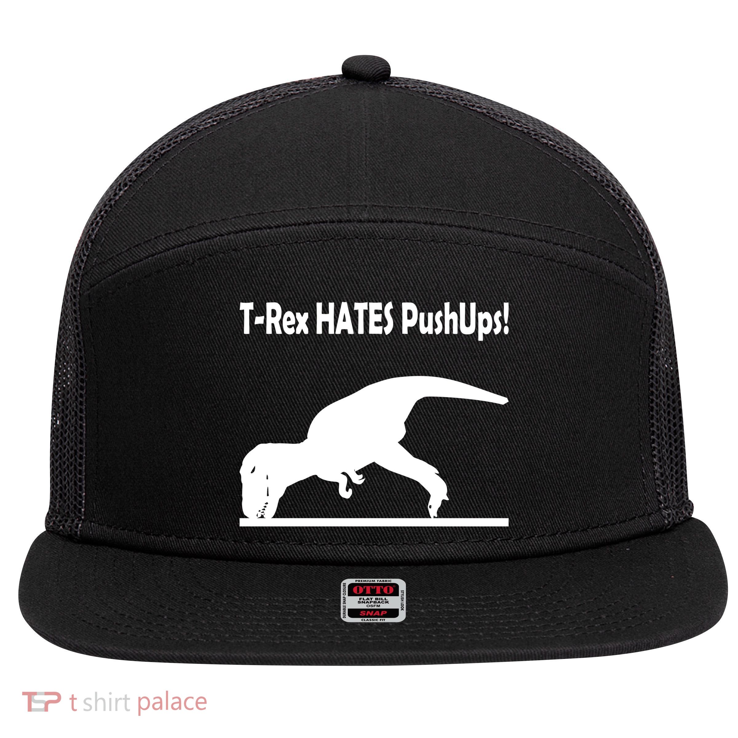 T-Rex Hates Push-Ups 7 Panel Mesh Trucker Snapback Hat