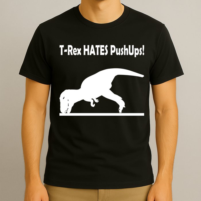 T-Rex Hates Push-Ups T-Shirt